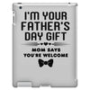 fathers day gift iPad 3 and 4 Case