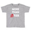 avengers more than a fan white logo Toddler T-shirt
