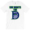 she wants the d seattle T-Shirt