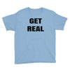 get real Youth Tee