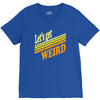 let's get weird V-Neck Tee