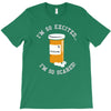 i'm so excited T-Shirt