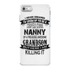 Super Cool Nanny Of A Freaking Awesome Grandson iPhone 7 Case