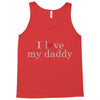 i love my daddy Tank Top