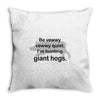 hunting giant hogs Throw Pillow