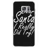 dear santa i really did try Samsung Galaxy S7
