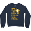 MAY THE ODDS BE EVER IN YOUR FAVOUR Crewneck Sweatshirt