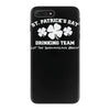 st patricks day drinking team iPhone 7 Plus Case
