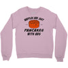 waffles are just pancakes with abs Crewneck Sweatshirt