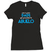 Only The Best Dads Get Promoted To Abuelo Ladies Fitted T-Shirt
