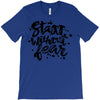 start without fear T-Shirt