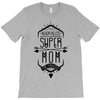 nevertheless she persisted super mom T-Shirt