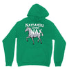 nay sayers gonna nay Unisex Hoodie