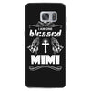 I Am One Blessed Mimi Samsung Galaxy S7
