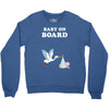 Baby On Board with Stork Crewneck Sweatshirt