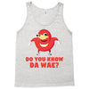Do You Know Da Wae, THE WAY, DA WAE, Finding Da Wae, Ugandan Knuckles, Tank Top