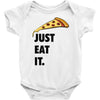 just eat it pizza lover Baby Bodysuit