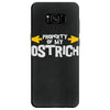 property of my ostrich Samsung Galaxy S8