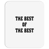 The Best Of The Best Mousepad