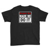 gangster rap made me do it Youth Tee