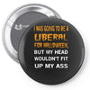 liberal for halloween Pin-back button