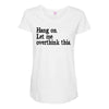 hang on let me overthink this Maternity Scoop Neck T-shirt