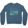 snooker where's the cue ball going Crewneck Sweatshirt