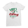 Daddy Hiking Buddy Mountains Ladies Fitted T-Shirt