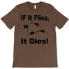 if it flies it dies duck T-Shirt