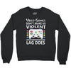 i love video games. Crewneck Sweatshirt