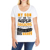My Son Is Super Awesome His Daddy Ladies Curvy T-Shirt