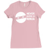 never poke a ninja Ladies Fitted T-Shirt
