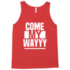come my way Tank Top