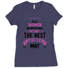 All Women Created Equal But The Best Born In May Ladies Fitted T-Shirt