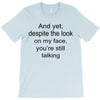 still talking light T-Shirt