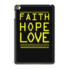 faith, hope and love iPad Mini 4