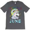 unicorns are born in june cute unicorn T-Shirt