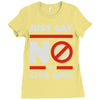 say no to civil war Ladies Fitted T-Shirt