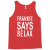 frankie says relax retro vintage Tank Top