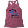 I Don't Care How Many Miles Per Gallon Racerback Tank