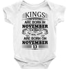 Real Kings Are Born On November 13 Baby Onesie