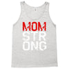 mom strong Tank Top
