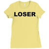 loser Ladies Fitted T-Shirt