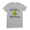 world's best mommy with flowers Ladies Fitted T-Shirt