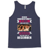 Never Underestimate A Man Who Watches Friends And Was Born in December Tank Top