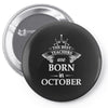The best teachers are born in Octobe Pin-back button