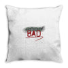 Bad Throw Pillow