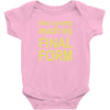 final form Baby Bodysuit