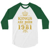 kings are born in 1981 3/4 Sleeve Shirt