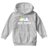 Unicorn Says Not Today Youth Hoodie
